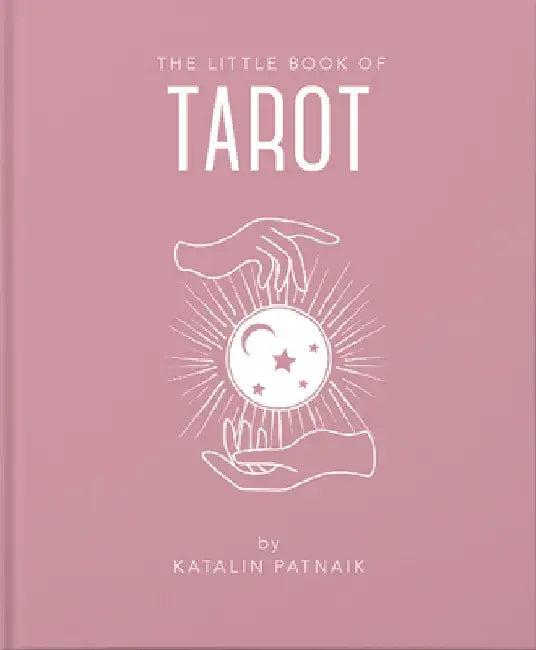 The Little Book of Tarot by Katalin Patniak