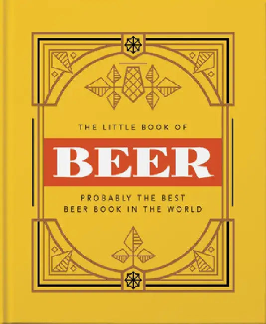 The Little Book of Beer: Probably the Best Beer Book in the World by Hippo! Orange