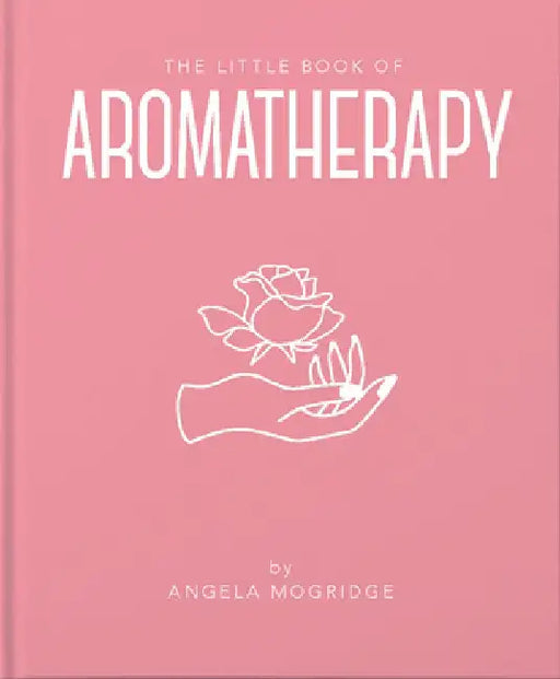 The Little Book of Aromatherapy by Hippo! Orange