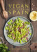 Vegan Recipes from Spain by Gonzalo Baró