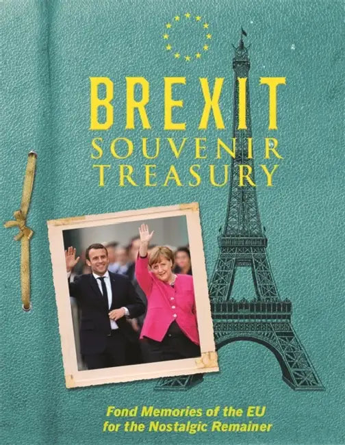 The Brexit Souvenir Treasury by Adam G Goodwin