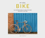My Cool Bike: An Inspirational Guide to Bikes and Bike Culture by Chris Haddon