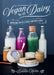 Vegan Dairy: Making Milk, Butter & Cheese from Nuts & Seeds by Emelie Holm
