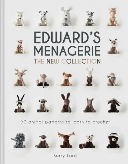 Edward's Menagerie: The New Collection by Kerry Lord