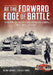 At the Forward Edge of Battle: A History of the Pakistan Armoured Corps 1938-2016 by Major General Syed Ali Hamid