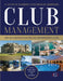 Club Management: The management of private membership clubs by Clayton (Professor of Hospitality Management, University of New Hampshire, USA) Barrows