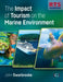 The Impact of Tourism on the Marine Environment by Professor John (Associate Dean - International, University of Plymouth, UK) Swarbrooke