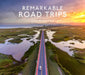 Remarkable Road Trips by Colin Salter
