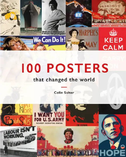 100 Posters That Changed the World by Colin Salter