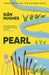 Pearl by Sian (Author, Magpie Books) Hughes