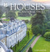 Houses of the National Trust: Homes with History by Lydia Greaves
