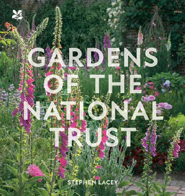 Gardens of the National Trust by Stephen Lacey