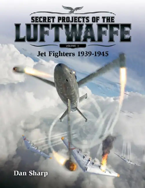 Jet Fighters 1939 -1945 by Dan Sharp