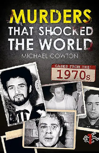 Murders That Shocked the World - 70s by Stuart Qualtrough