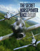The Secret Horsepower Race: Western Fighter Engine Development by Calum E. Douglas