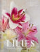 Lilies by Naomi Slade