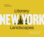 Literary Landscapes: New York by Evan Joseph