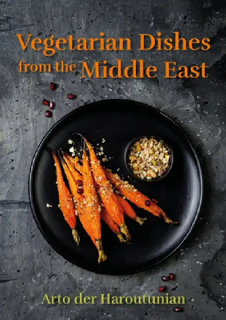 Vegetarian Dishes from the Middle East by Arto Der Haroutunian