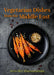 Vegetarian Dishes from the Middle East by Arto Der Haroutunian
