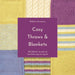 Cosy Throws and Blankets: 100 Blanket Squares to Knit from Easy to Expert by Debbie Abrahams