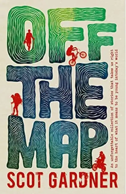 Off the Map by Scot Gardner