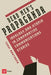 Dead Men's Propaganda: Ideology and Utopia in Comparative Communications Studies by Terhi Rantanen