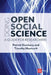 Doing Open Social Science: A Guide for Researchers by Patrick Dunleavy, Timothy Monteath