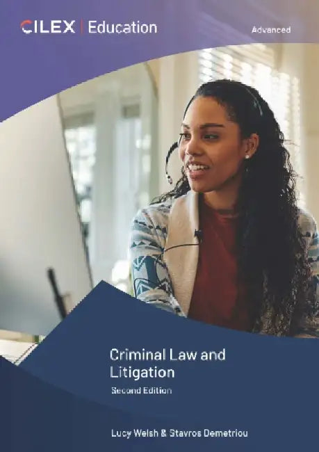 Criminal Law and Litigation by Lucy Welsh
