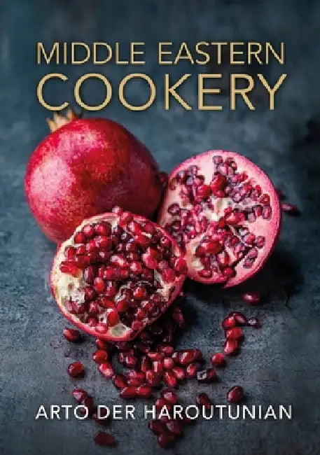 Middle Eastern Cookery by Arto Der Haroutunian