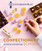 Le Cordon Bleu Confectionery School by Le Cordon Bleu