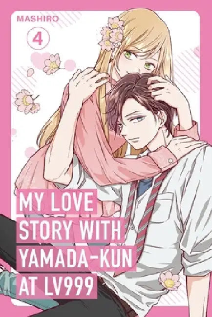 My Love Story with Yamada-kun at Lv999, Vol. 4 by Mashiro