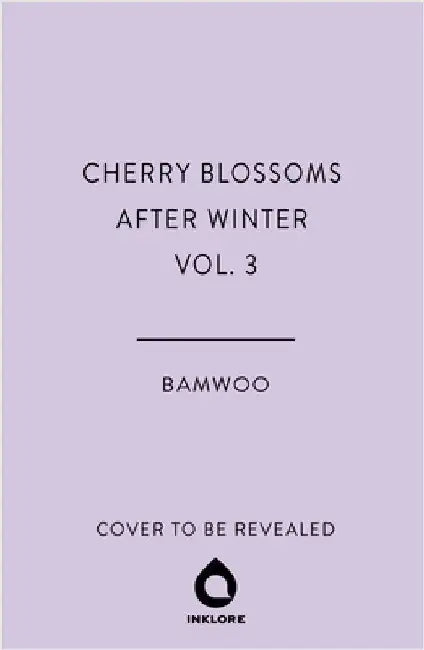 Cherry Blossoms After Winter, Vol. 3 by Bamwoo