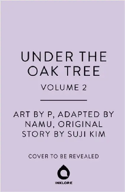 Under the Oak Tree, Vol. 2 by Suji Kim