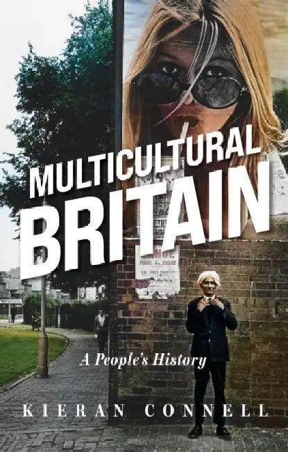 Multicultural Britain by Kieran Connell