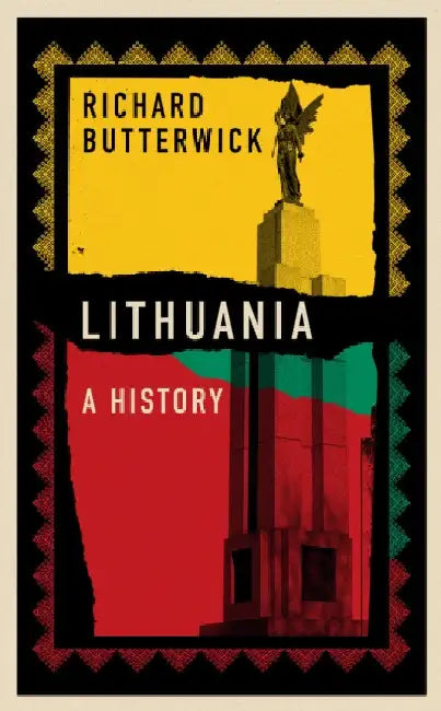 Lithuania: A History by Richard Butterwick
