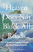 Heaven Does Not Block All Roads by Anna Beth Keim