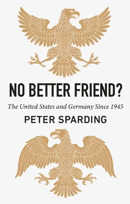 No Better Friend? by Peter Sparding