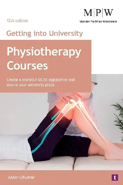 Getting into University: Physiotherapy Courses by Aaron Ghuman