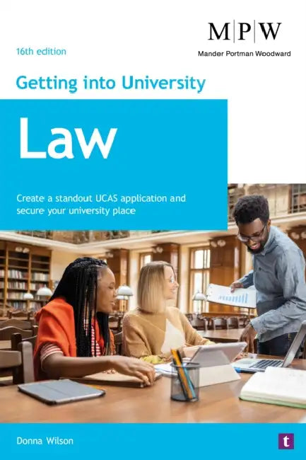 Law: Create a standout UCAS application and secure your university place by Donna Wilson