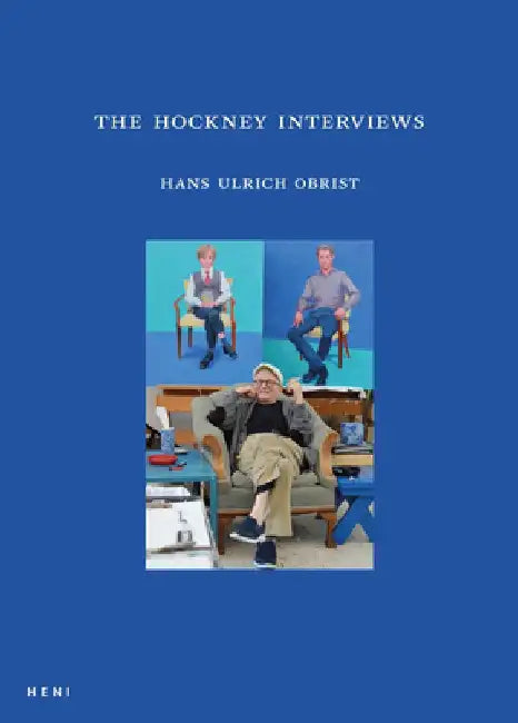 The Hockney Interviews by Hans Ulrich Obrist