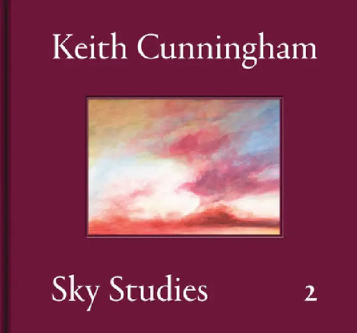 Keith Cunningham: Sky Studies 2 by Keith Cunningham, Laura Scalabrella Spada