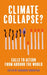 Climate Collapse?: Calls to Action From Around the World