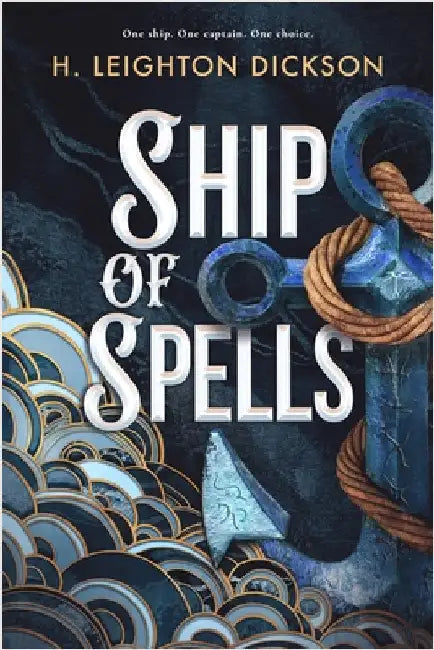 Ship of Spells by H. Leighton Dickson