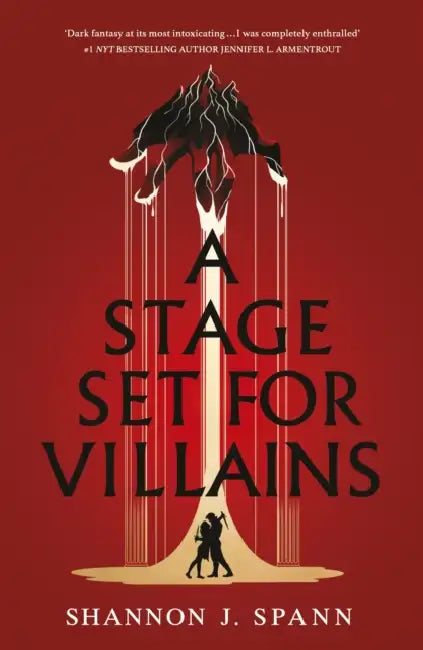 A Stage Set For Villains by Shannon J. Spann