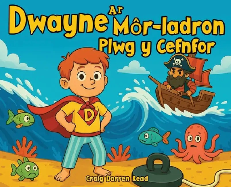 Dwayne Ar Morladron Plwg Y Cefnfor by Craig Darren Read
