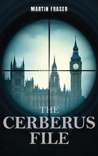 The Cerberus File by Fraser, Martin