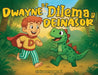 Dwayne a'r Dilema y Deinasor by Craig Darren Read, Siân Elin Davies