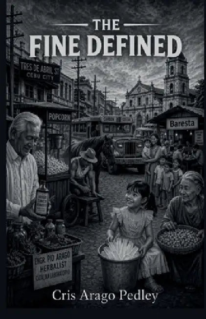 The Fine Defined by Cris Arago-Pedley