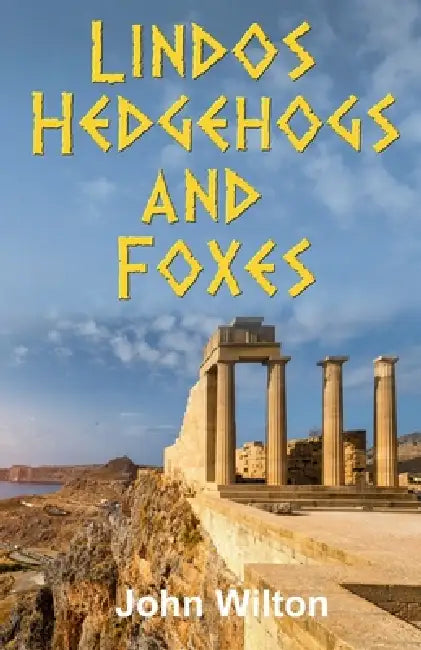Lindos Hedgehogs and Foxes by John Wilton