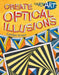 Start Art: Create Optical Illusions by Carolyn Scrace